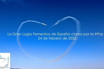 La Gran Logia Femenina de España clama por la #Paz